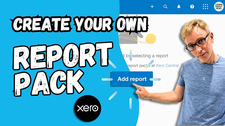 Create Custom Report Packs in Xero