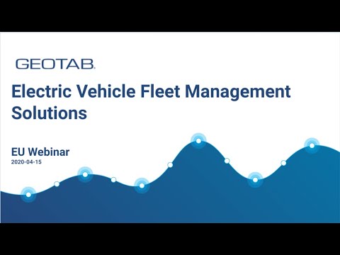 Geotab EVSA: Geotab's Electric Vehicle Fleet Management Solutions