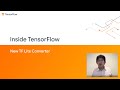 Inside TensorFlow: New TF Lite Converter