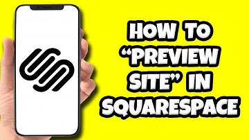 How To Preview Site In Squarespace
