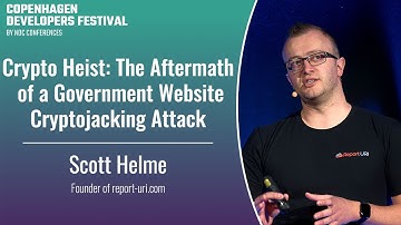 Crypto Heist: The Aftermath of a Government Website Cryptojacking Attack - Scott Helme