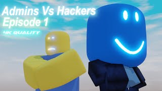 Admins vs Hackers | Roblox Movie Episode 1