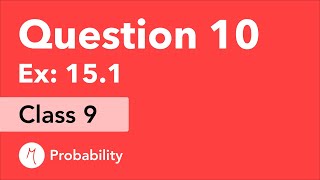 Class 9 | Chapter 15 | Exercise 15.1 Question 10(Activity) | Probability | NCERT Maths