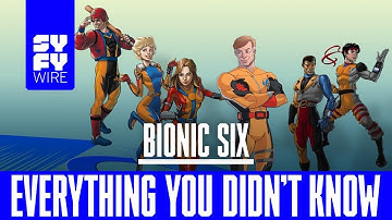 Bionic Six: Everything You Didn