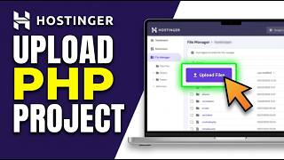 How to Upload PHP Project to Hostinger Hosting 2026 (Easy Guide)