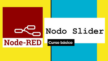 (17) CURSO Node-RED DASHBOARD propiedades de nodo Slider (Básico I)