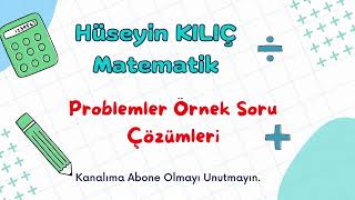 Sayı Kesir Yaş İşçi Problemleri Çözüm Örnekleri