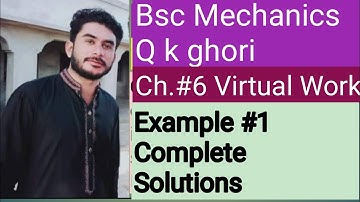Bsc Mechanics||chapter# 6||Virtual work|| Example #1 solution||