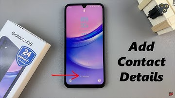 Samsung Galaxy A15: How To Add Contact Information To Lock Screen