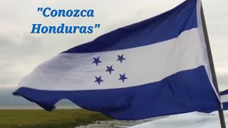 Conozca Honduras (Canción Folklorica Costumbrista Hondureña)
