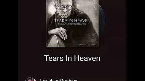 Tears in heaven featuring Josephine Morrison