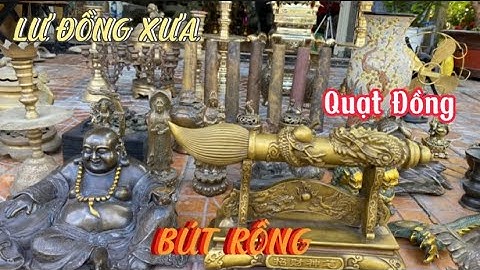 🔴🔴Đồ Cổ _ Đồ Xưa _ Đồ Đồng Xưa _ Lư Đồng Xưa. Sáng 18/9.#đồcổcầnthơ #đồcổ #đồxưa #đồđồng .
