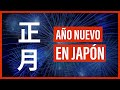 ¿CÓMO SE CELEBRA el AÑO NUEVO en JAPÓN? 🎉 - Shōgatsu