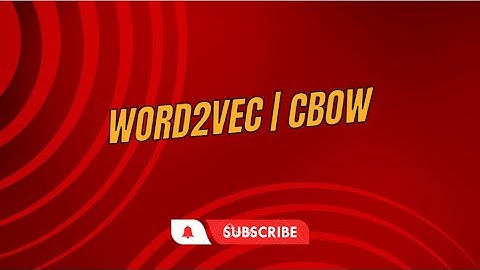 Natural Language Processing | Word2Vec, CBOW