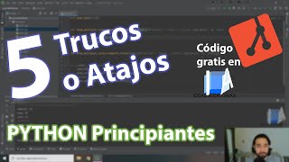 5 Trucos o Atajos de programación Python para principiantes.