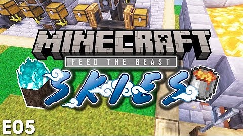 Infinite LAVA, Infinite SOULSAND - Modded Minecraft FTB Skies - Episode 05