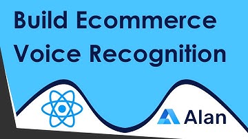 Build A Voice Recognition Ecommerce App With Alan AI