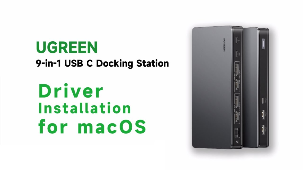 Ugreen 9-in-1 Docking Station MacOS Driver Installation 