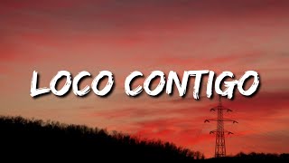 DJ Snake, J  Balvin, Tyga - Loco Contigo (Lyrics/Letra/Song)