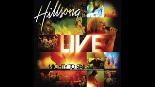 Hillsong Worship - DVD Mighty To Save (2006) Full Album - YouTube