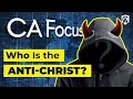 Who Is the Anti-Christ? | Jimmy Akin | Catholic Answers Focus