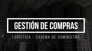 QUÉS ES LA GESTIÓN DE COMPRAS | CURSO DE LOGÍSTICA