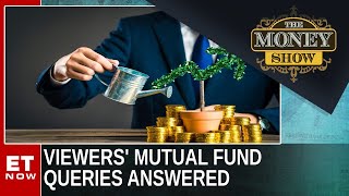 Viewers' Mutual Fund Queries Answered | Investment Ideas With Amol Joshi | The Money Show | ET Now