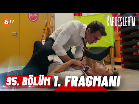 Kardeşlerim 95. Bölüm | 1. Fragman @atvturkiye