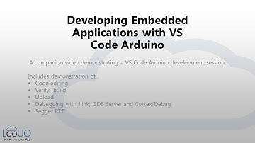 Developing Embedded Applications with VS Code Arduino