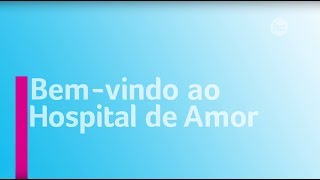 Institucional - Hospital de Amor