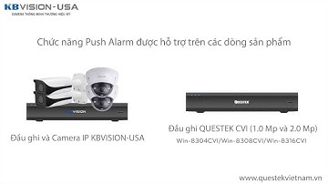 KBVISION USA Chức năng báo động push alarm - http://huyanhvietnam com