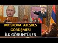 MOSKOVA AT.EŞK.ES GÖRÜŞMESİNDEN İLK GÖRÜNTÜLER  TÜRKİYEDEN AZERBAYCANA YANINDAYIZ ASLA DURMA MESAJI