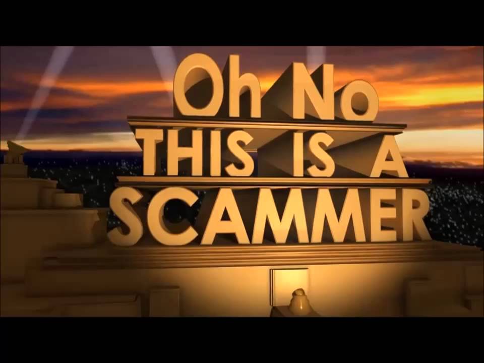 Oh no this is a Scammer - Sound: We will Scam you. - YouTube