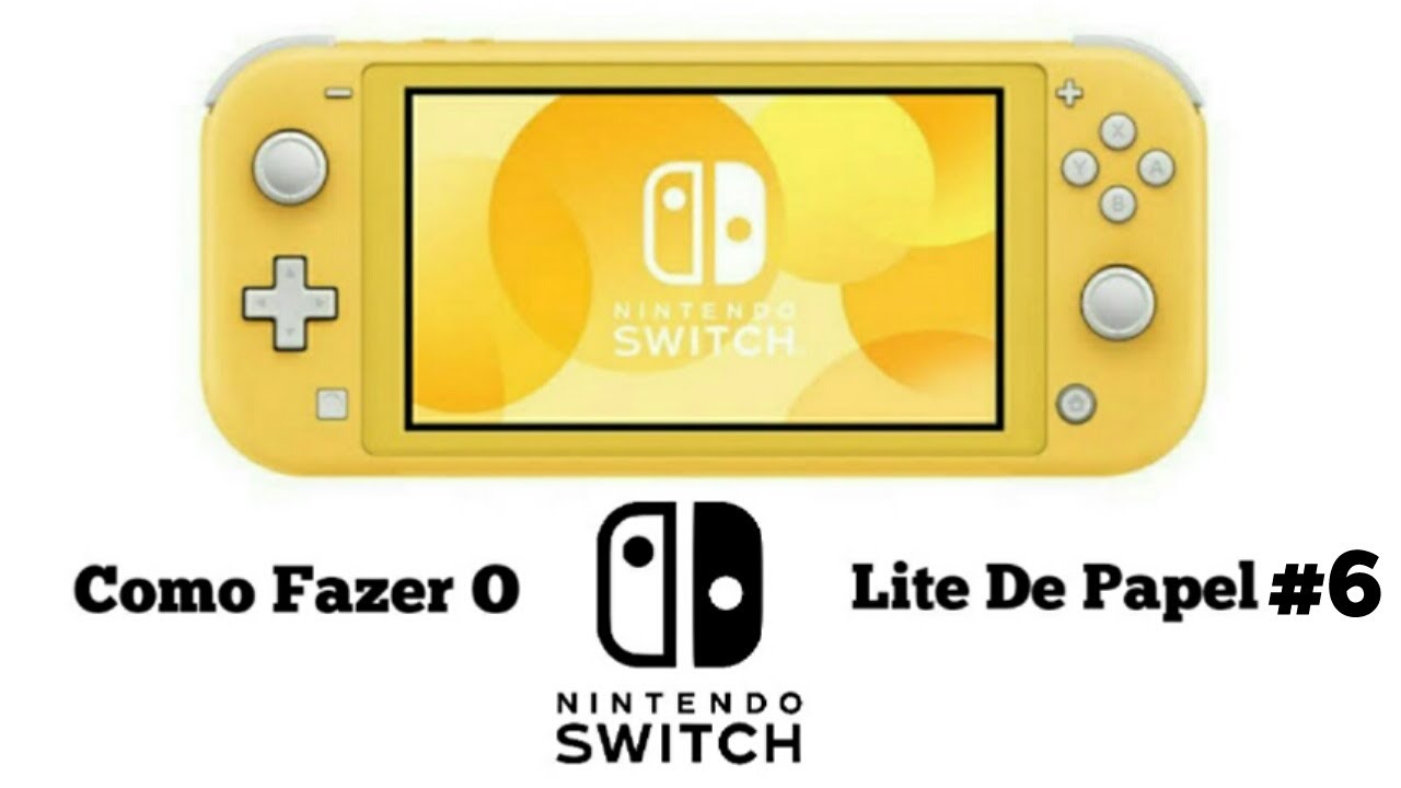 Como Fazer O Nintendo Switch Lite De Papel 6 YouTube