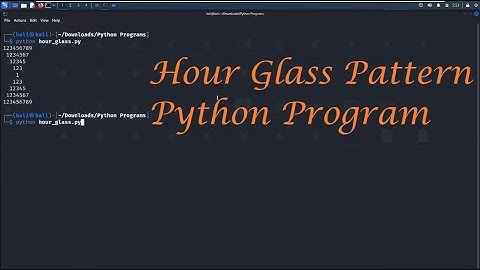 Hour Glass Pattern | Python Programming - Leisure Codes
