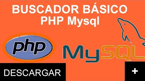 [DESCARGA] [TUTORIAL] COMO HACER UN BUSCADOR SIMPLE Y FACIL EN PHP y Mysql