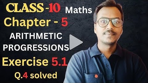 Class 10 Maths Chapter 5 | Ex 5.1 Q4 Solution | Arithmetic Progressions | NCERT | 100 Classes by RK