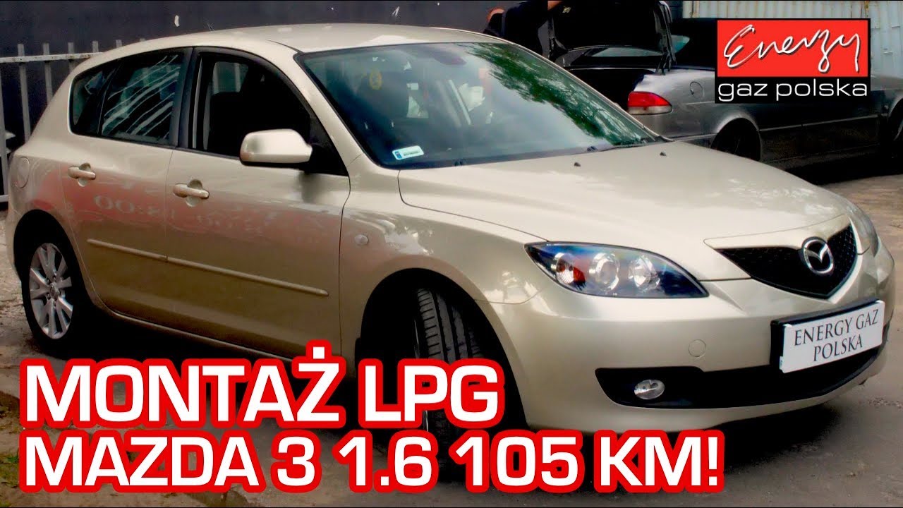 Montaż LPG Mazda 3 1.6 105KM 2006r w Energy Gaz Polska na