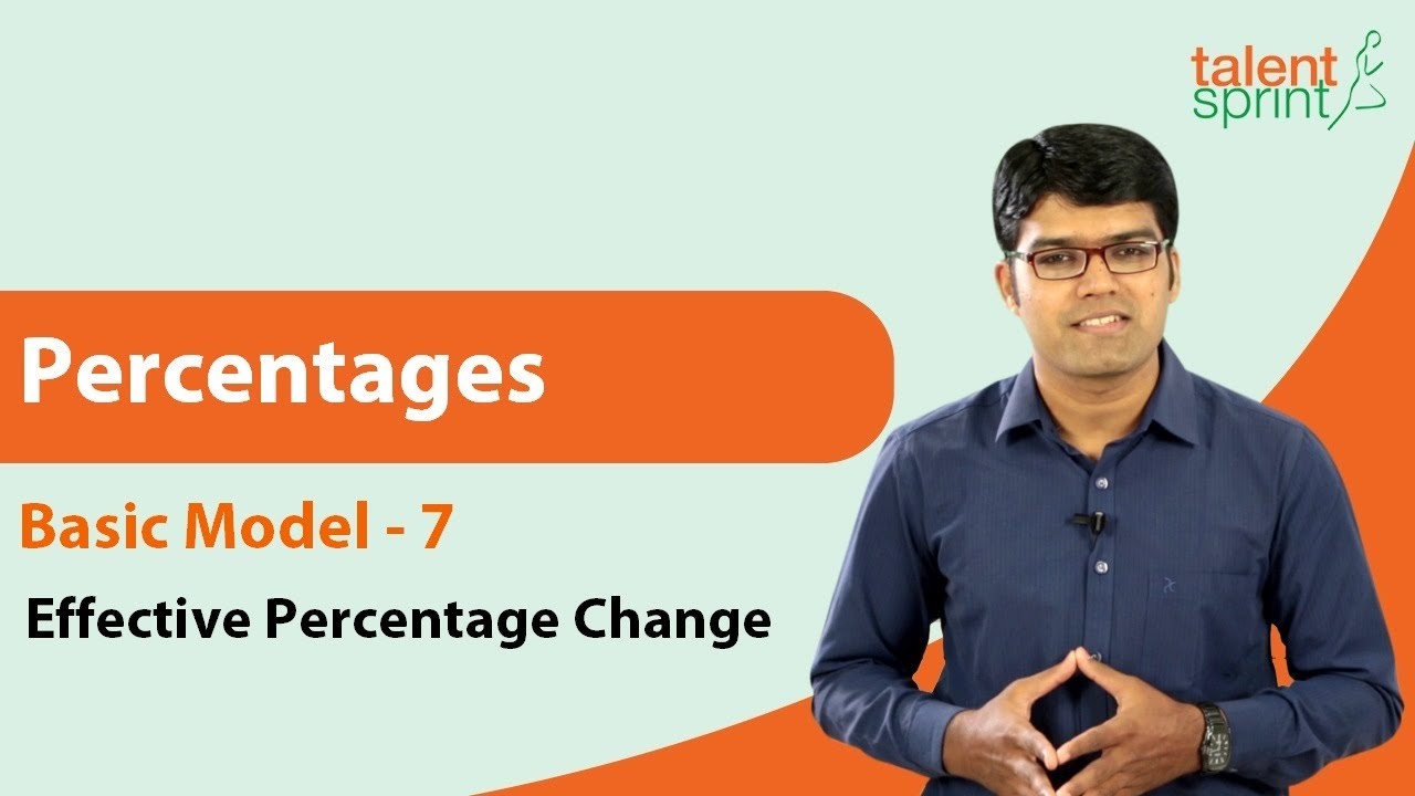 govt exams notifications Percentages | Basic Model 7 - Effective Percentage Change | TalentSprint