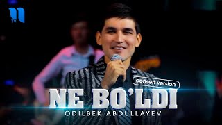 Odilbek Abdullayev - Ne bo'ldi (consert version 2021)