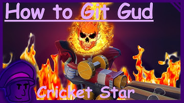 How to git gud at Cricket Star