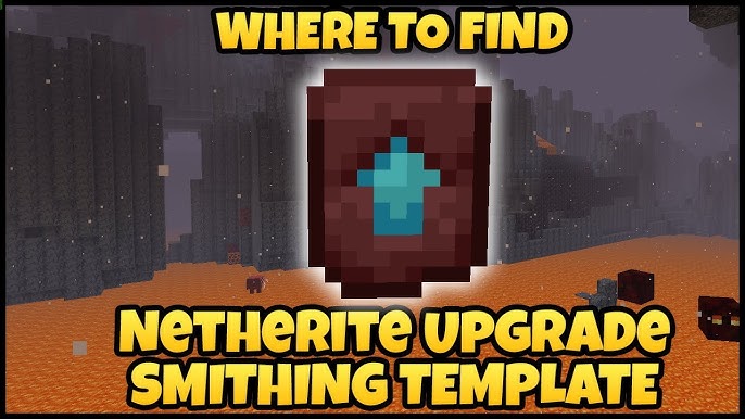 How to Get Netherite Upgrade Smithing Template in Minecraft