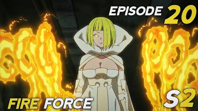 Fire Force Season 2 Episode 19 Release Date - GameRevolution