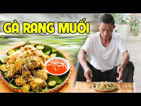 Video Ông Thọ Làm Gà Rang Muối Giòn Ngon Bất Tận, Ai Cũng Mê... - youtube