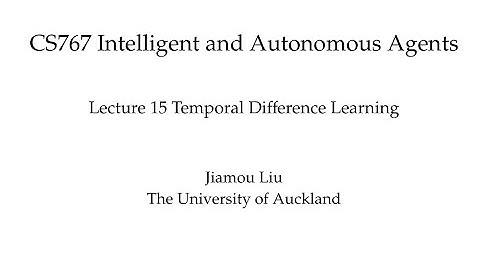 Multiagent Systems Lecture 15 Temporal Difference Learning