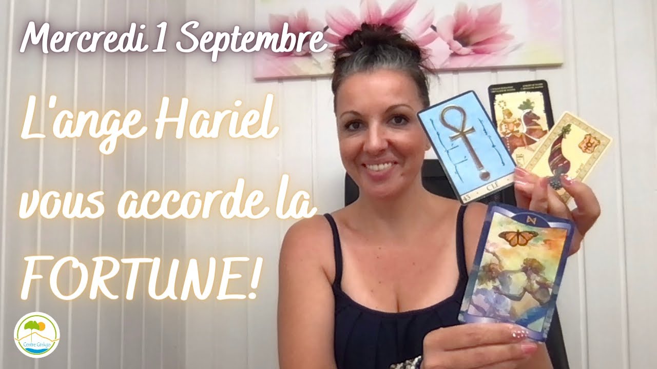 🌈 L'ange Hariel vous accorde la fortune 🎉 🎉Guidance du jour 1 Septembre