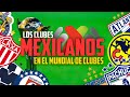 🇲🇽🏆ASÍ LE HA IDO A LOS EQUIPOS MEXICANOS EN EL MUNDIAL DE CLUBES⚽️🏟😯