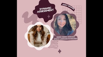 Dynamic Assessment in Speech-Language Pathology : Communication & Practices