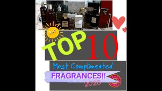 10 MOST COMPLIMENTED PERFUMES! 2020