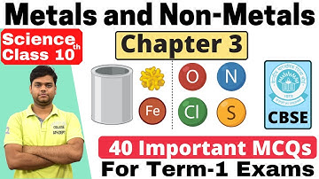 Metals and Non-Metals MCQs | Class 10 Science Chapter 3 MCQs | Class 10 Term-1 Exam MCQs